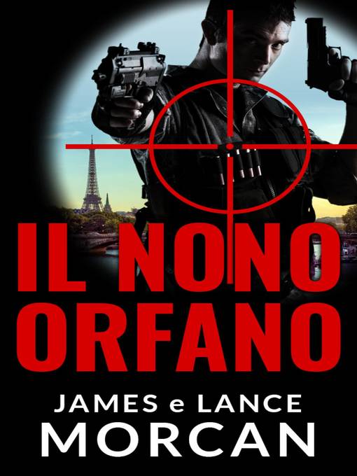 Title details for Il Nono Orfano by James Morcan - Available